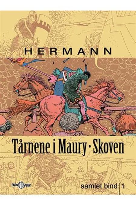 Tårnene i Maury-Skoven samlet bind 1 af Hermann