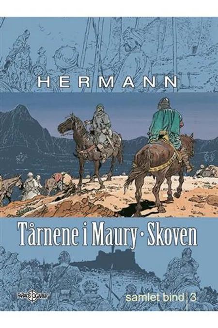 Tårnene i Maury-Skoven samlet bind 3 af Hermann