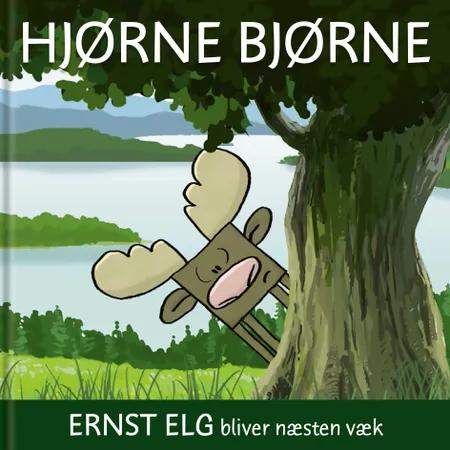 Hjørnebjørne; Ernst Elg bliver næsten væk 