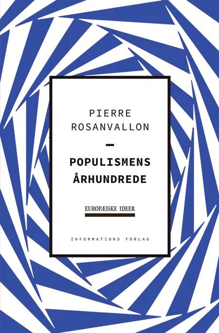 Populismens Århundrede af Pierre Rosanvallon