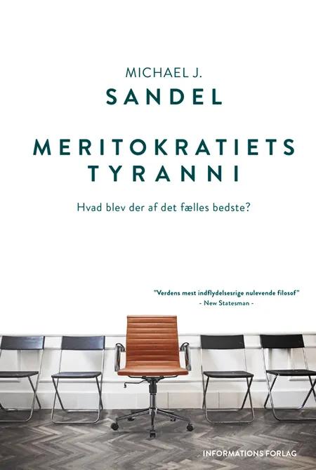 Meritokratiets tyranni af Michael J. Sandel