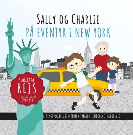 Sally og Charlie på eventyr i New York af Malin Lindeblad Kadijevic