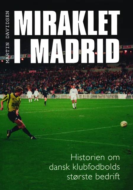 Miraklet i Madrid af Martin Davidsen