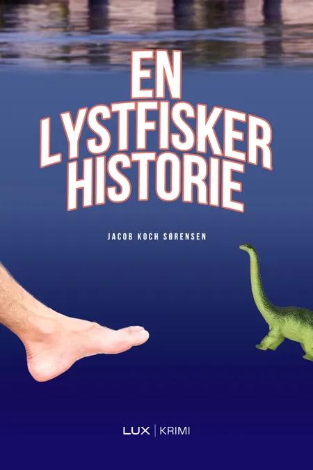 En lystfiskerhistorie af Jacob Koch Sørensen
