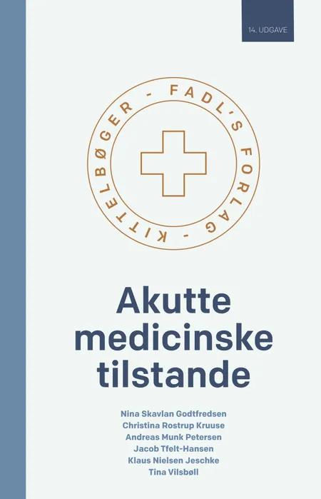 Akutte medicinske tilstande 14. udgave af Nina Skavlan Godtfredsen