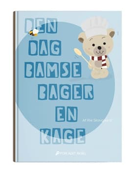 Den dag Bamse bager en kage af Rie Skovgaard