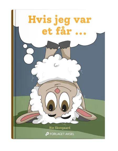 Hvis jeg var et får.... af Rie Skovgaard