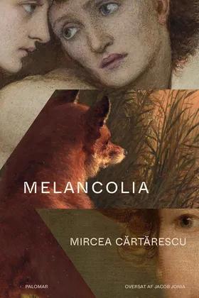 MELANCOLIA af Mircea Cartarescu