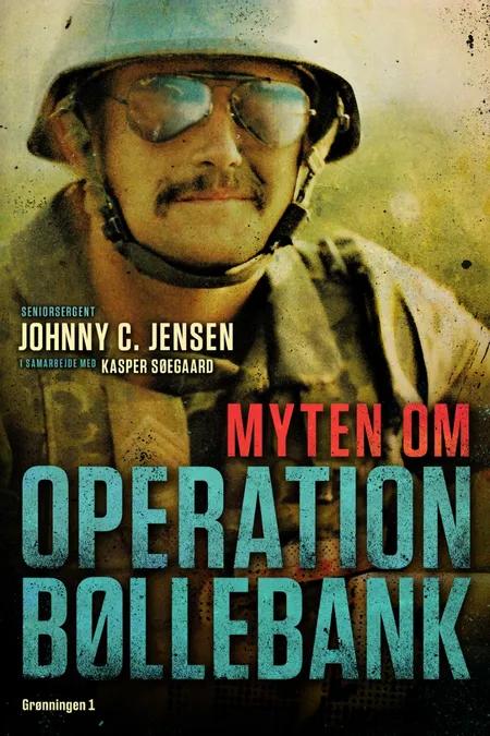 Myten om Operation Bøllebank af Johnny C. Jensen