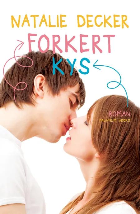 Forkert Kys af Natalie Decker