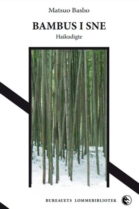 Bambus i sne af Matsuo Basho
