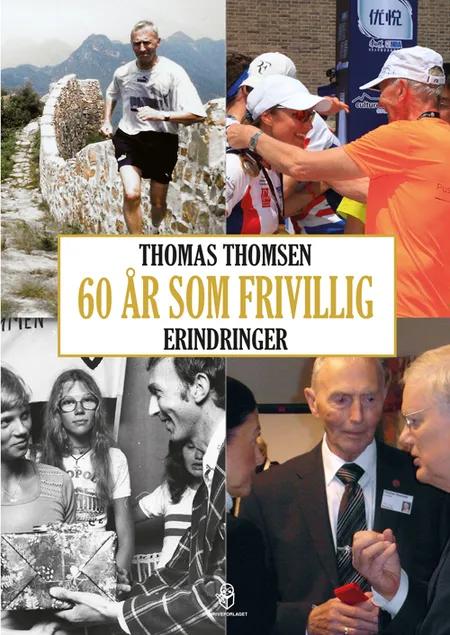 60 år som frivillig af Thomas Thomsen