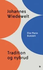 Johannes Wiedewelt - Tradition og nybrud