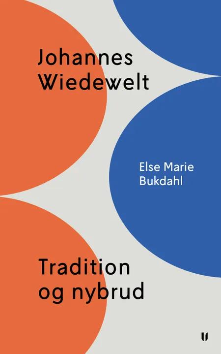 Johannes Wiedewelt - Tradition og nybrud af Else Marie Bukdahl