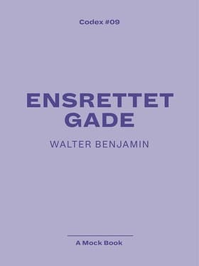 Ensrettet gade af Walter Benjamin