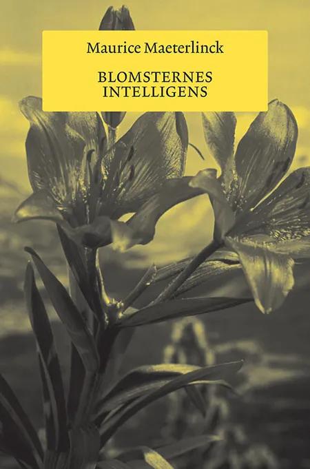 Blomsternes intelligens af Maurice Maeterlinck