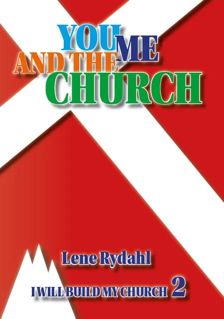 YOU, ME AND THE CHURCH af Lene Rydahl