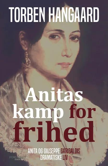 Anitas kamp for frihed af Torben Hangaard