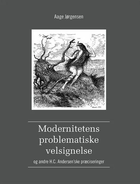 Modernitetens problematiske velsignelse af Aage Jørgensen