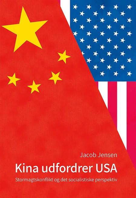 Kina udfordrer USA af Jacob Jensen