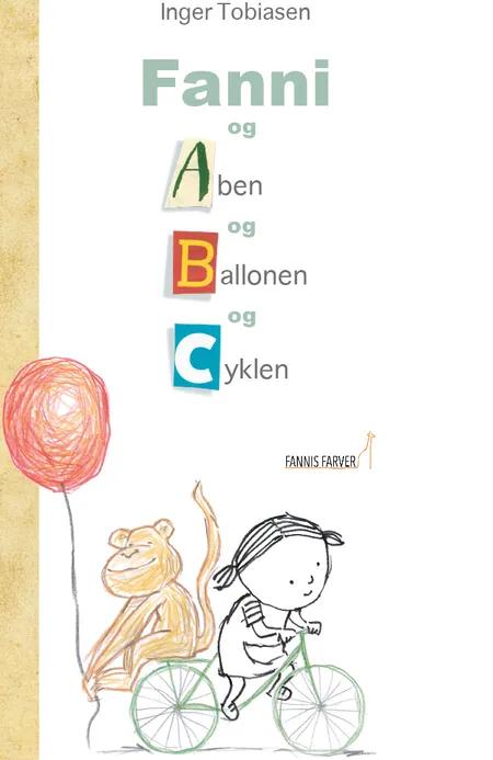Fanni og Aben og Ballonen og Cyklen af Inger Tobiasen