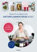 Boost din sundhed med antiinflammatorisk kost