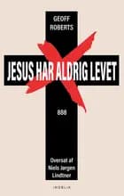 Jesus har aldrig levet