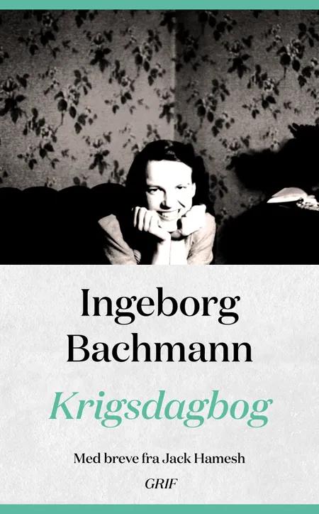 Krigsdagbog af Ingeborg Bachmann