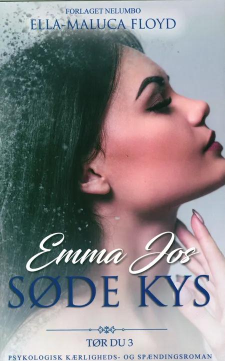 Emma Jos Søde Kys af Ella-Maluca Floyd