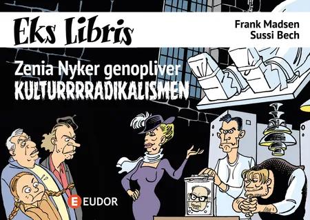 Zenia Nyker genopliver kulturrrradikalismen af Frank Madsen