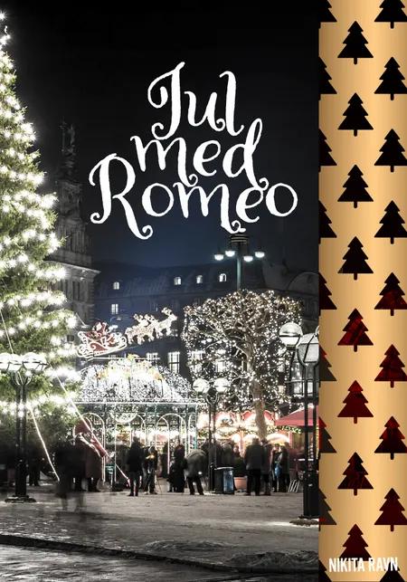 Jul med Romeo af Nikita Ravn