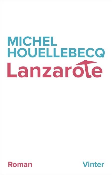 Lanzarote af Michel Houellebecq