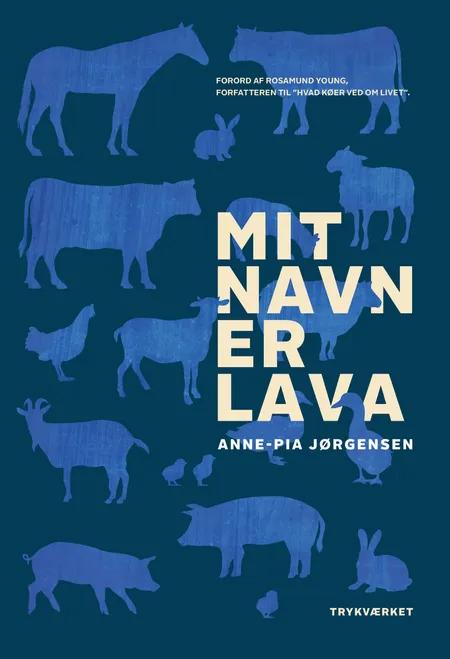 Mit navn er LAVA af Anne-Pia Jørgensen