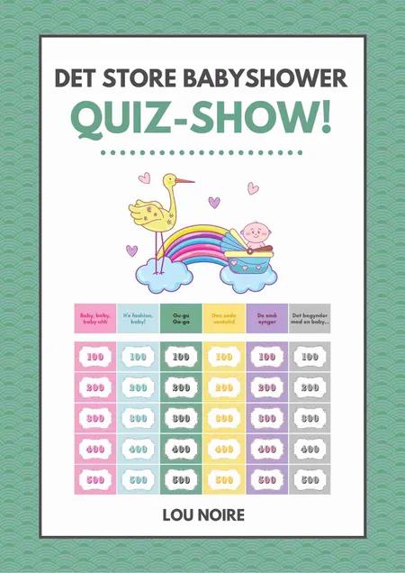 Det Store Babyshower Quiz-Show af Lou Noire