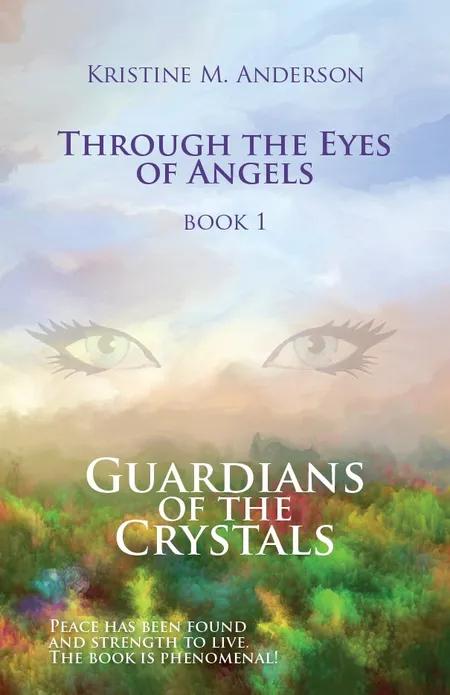 Guardians of the Crystals af Kristine M. Anderson