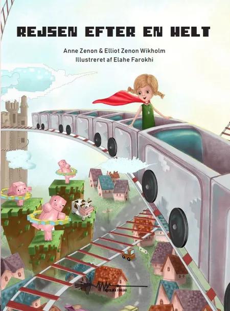 Rejsen efter en helt af Anne Zenon