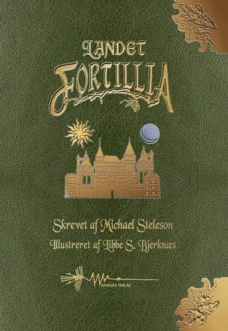Landet Fortillia af Michael Steleson