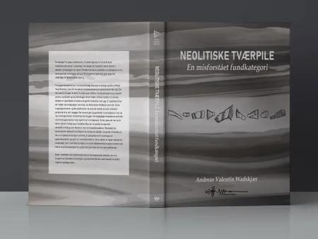 Neolitiske Tværpile af Andreas Valentin Wadskjær