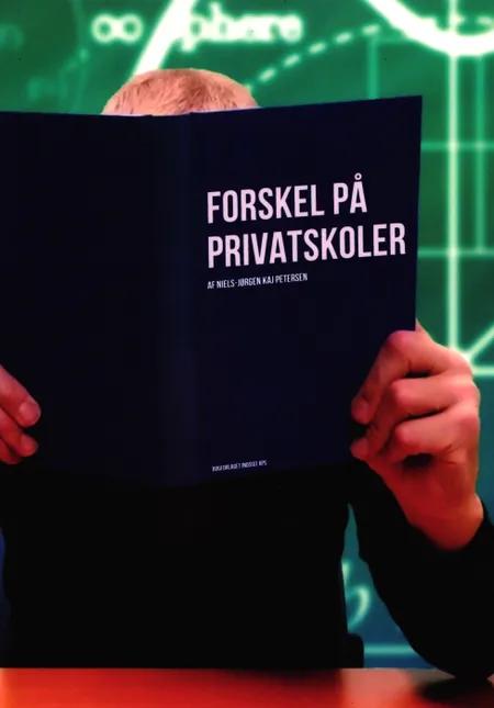 Forskel på privatskoler af Niels-Jørgen Kaj Petersen