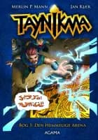 Taynikma 5: Den Hemmelige Arena