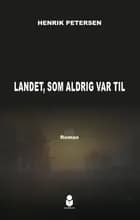 Landet, som aldrig var til