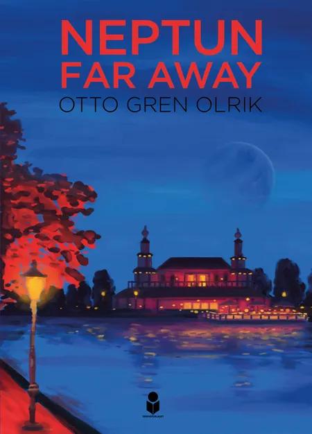 Neptun - Far Away af Otto Olrik