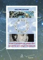 Irene Christensen - pioner for moderne astrologi i Danmark