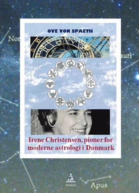 Irene Christensen - pioner for moderne astrologi i Danmark af Ove von Spaeth