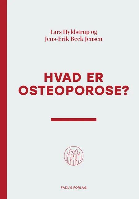 Hvad er osteoporose? af Lars Hyldstrup