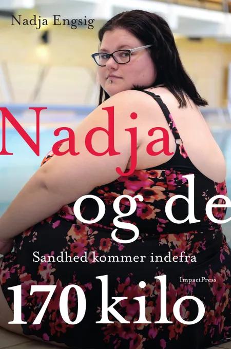Nadja og de 170 kilo af Nadja Engsig