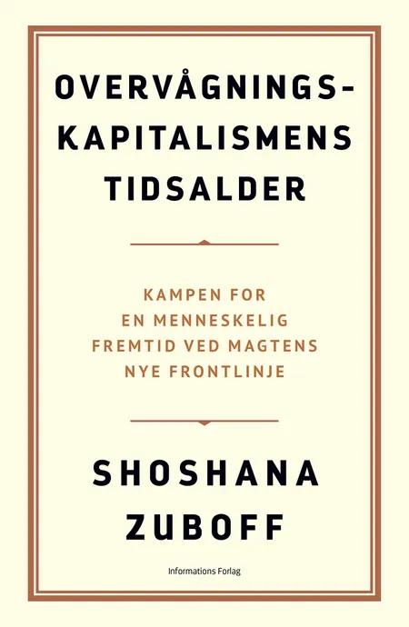 Overvågningskapitalismens tidsalder af Shoshana Zuboff
