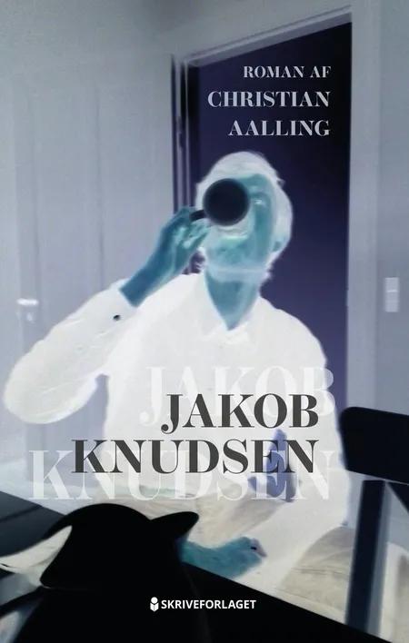 Jakob Knudsen af Christian Aaling Aalling