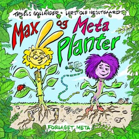 Max og Meta - Planter af Troels Gollander