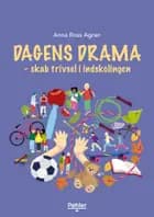 Dagens drama – skab trivsel i indskolingen